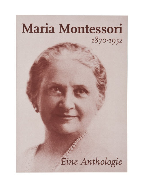 Maria Montessori Eine Anthologie