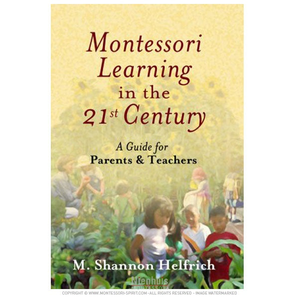 Image of Montessori-learning-in-the-21st-century-a-guide-for-parents-teachers